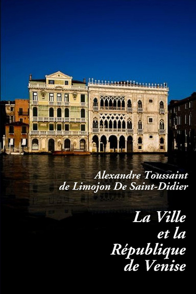 La ville et la république de Venise