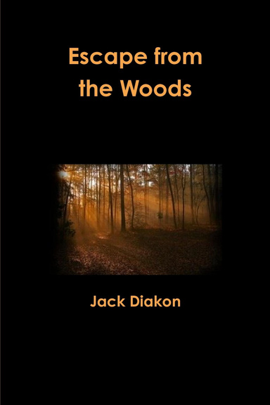 Escape from the Woods