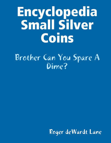 Encyclopedia Small Silver Coins