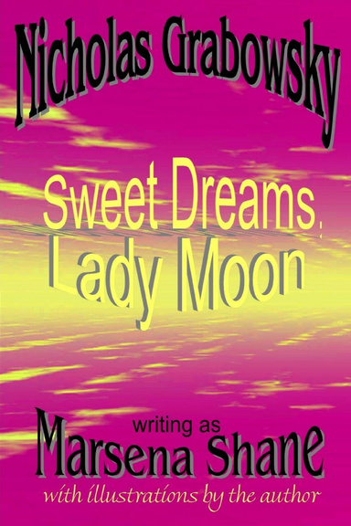 Sweet Dreams, Lady Moon