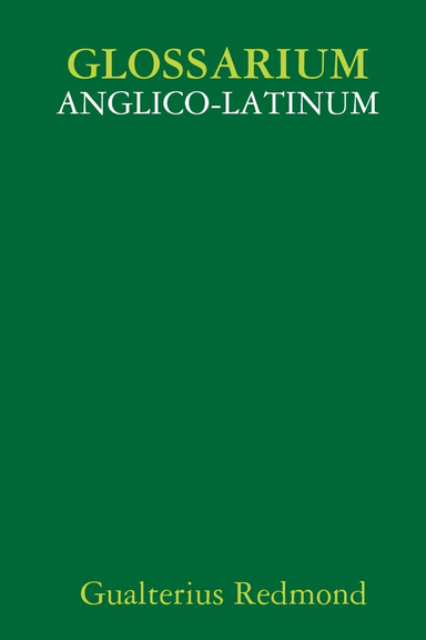 GLOSSARIUM ANGLICO-LATINUM