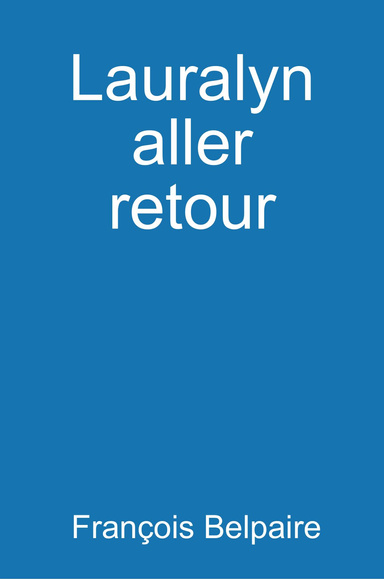 Lauralyn aller retour