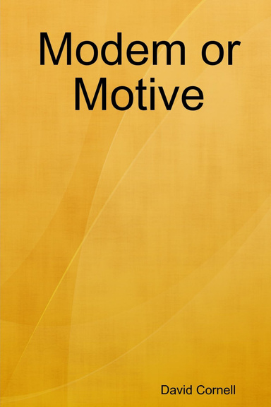Modem or Motive