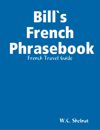 Bill`s French Phrasebook