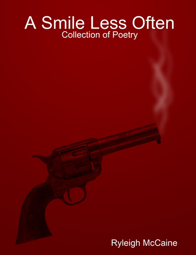 A Smile Less Often: Collection of Poetry