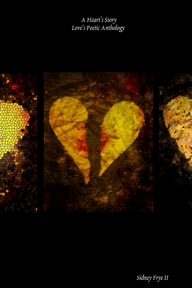 A Heart's Story: Love's Poetic Anthology