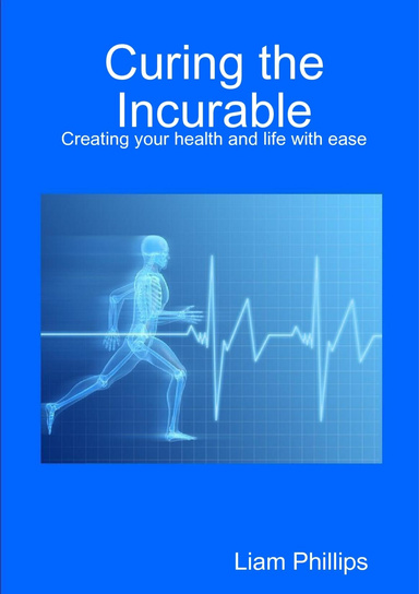 Curing the Incurable