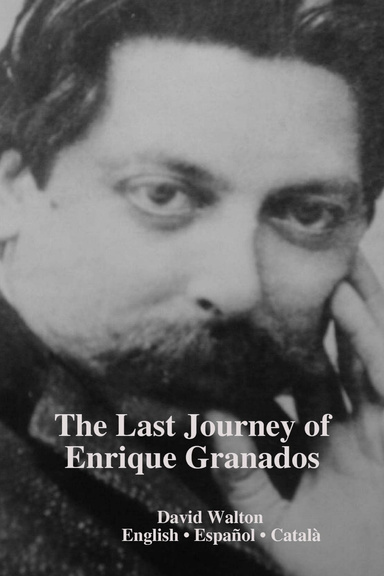 The Last Journey of Enrique Granados