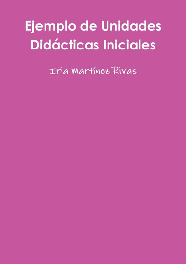 Ejemplo de Unidades Didácticas Iniciales