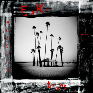 Fake Plastic Trees