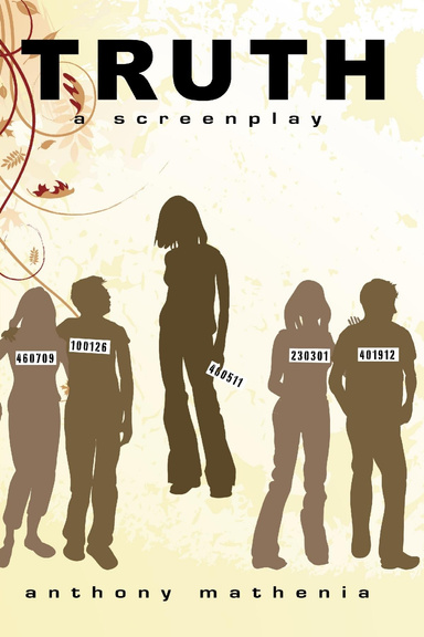 Truth, A Screenplay