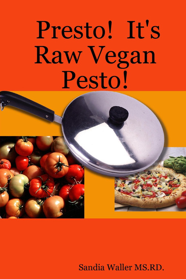 Presto!  It's Raw Vegan Pesto!