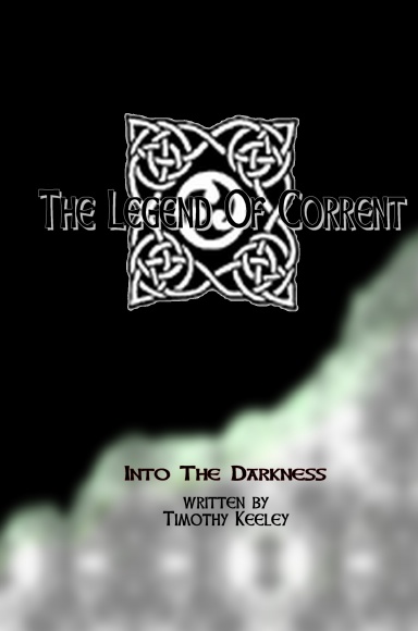 The Legend of Corrent: Into the Darkness