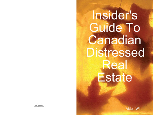 Insider's Guide To Canada Distressed Real Estate