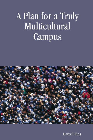 A Plan for a Truly Multicultural Campus