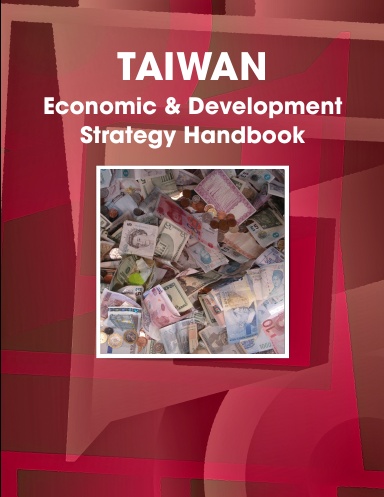 Taiwan Economic & Development Strategy Handbook