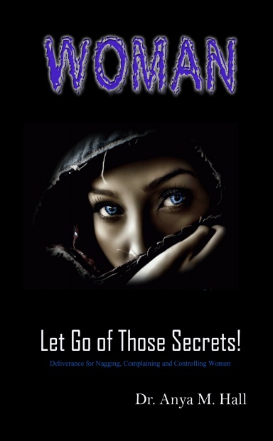 Woman Let Go Of Those Secrets