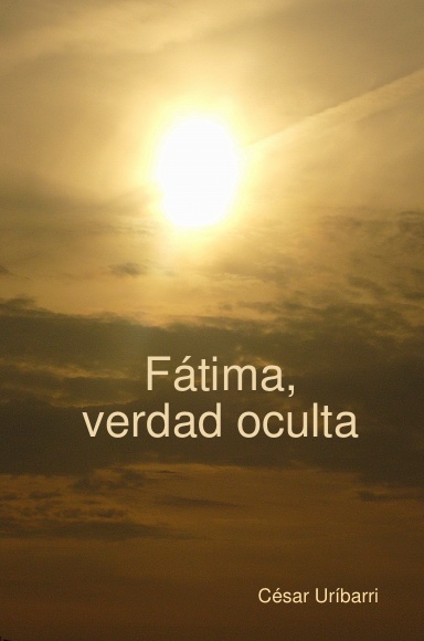 Fátima, verdad oculta