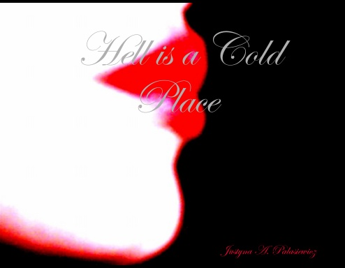 Hell is a Cold Place