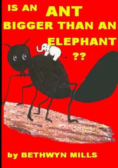 Is an Ant Bigger Than an Elephant?