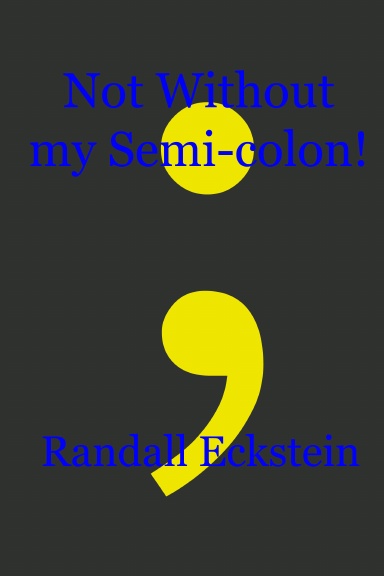 Not Without my Semi-colon!
