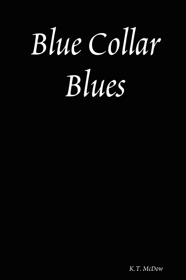 Blue Collar Blues