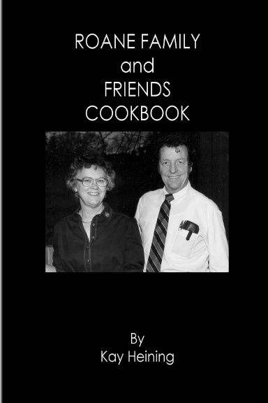 Roane Family and Friends Cookbook