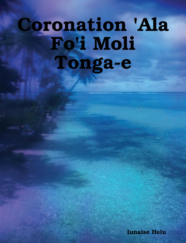 Coronation 'Ala Fo'i Moli Tonga-e