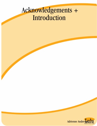 Acknowledgements + Introduction