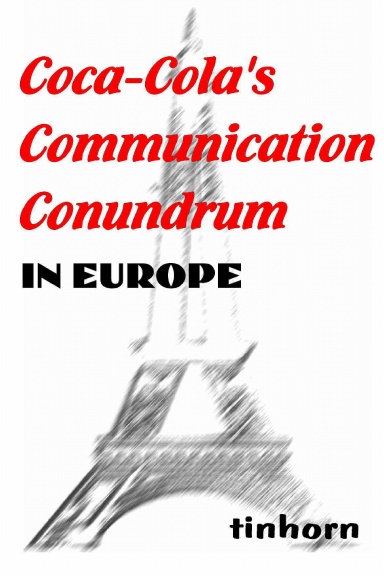 Coca-Cola's Communication Conundrum in Europe