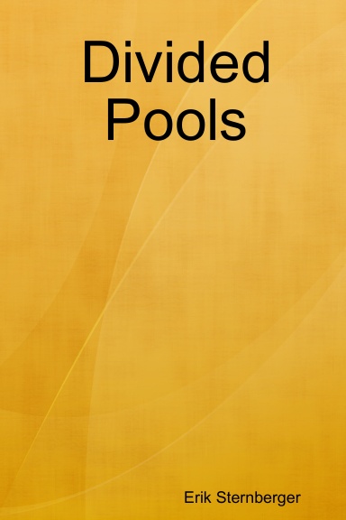 Divided Pools
