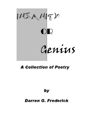 Insanity or Genius: A Collection of Poetry