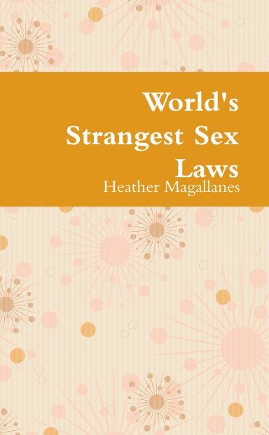 World's Strangest Sex Laws