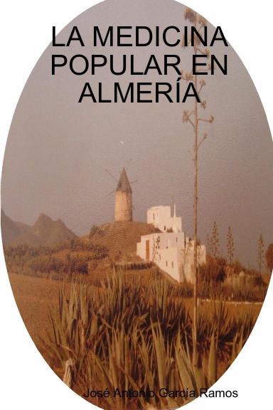 LA MEDICINA POPULAR EN ALMERÍA
