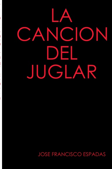 la cancion del juglar