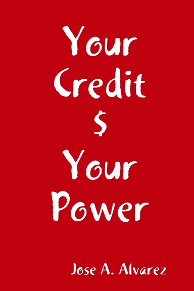 Your Credit $ Your Power