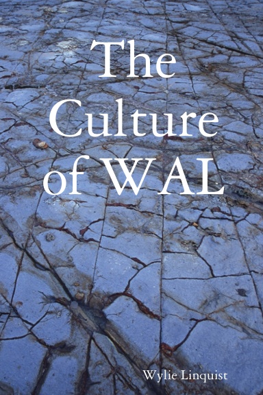 The Culture of WAL