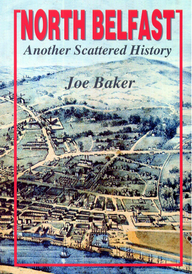 North Belfast - Another Scattered History