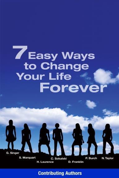7 Easy Ways to Change your Life Forever