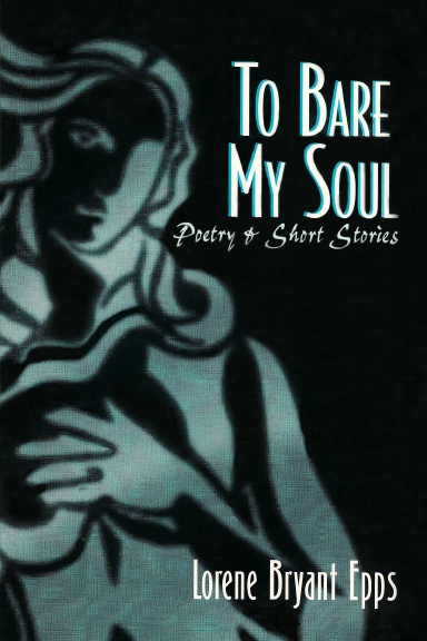 To Bare My Soul
