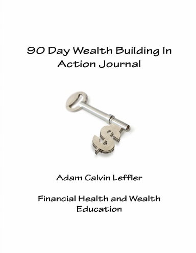 90 Day Wealth Building in Action Journal