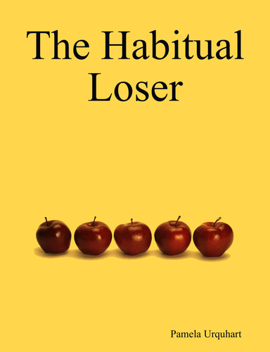 The Habitual Loser
