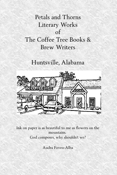 Petals and Thorns Literary Works of The Coffee Tree Books & Brew Writers