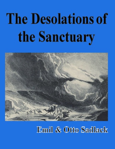 The Desolations of the Sanctuary