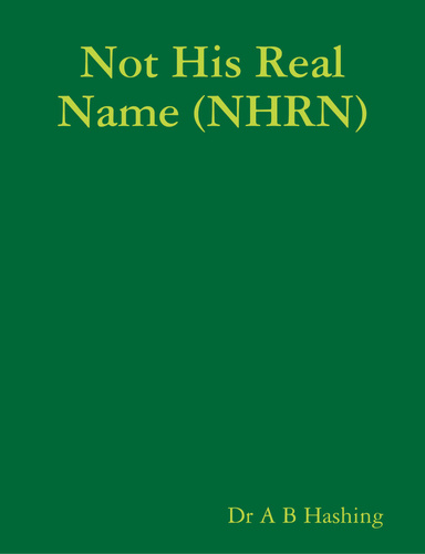 Not His Real Name (NHRN)