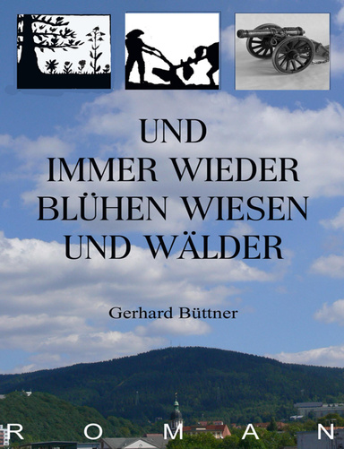 UND IMMER WIEDER BLÜHEN WIESEN UND WÄLDER