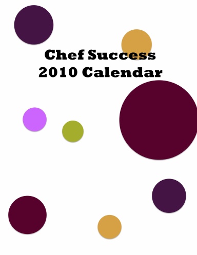 Chef Success 2010 Calendar