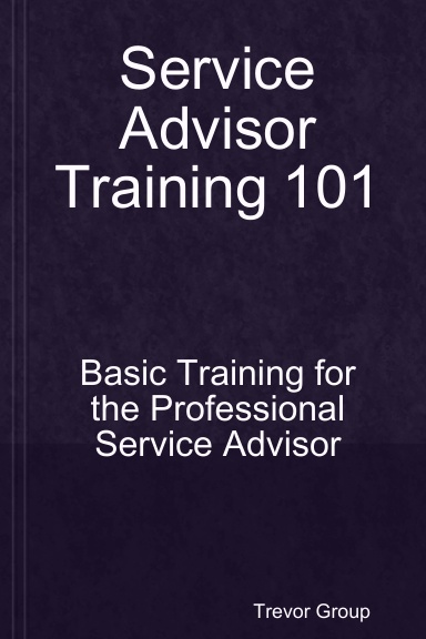 Service Advisor Training 101