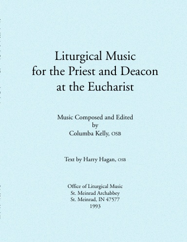 Liturgical Music for the Priest and Deacon at the Eucharist