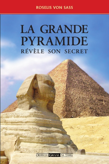 LA GRANDE PYRAMIDE RÉVÈLE SON SECRET
